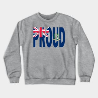 Tortola Flag Design in The Word Proud - BVI - Soca Mode Crewneck Sweatshirt